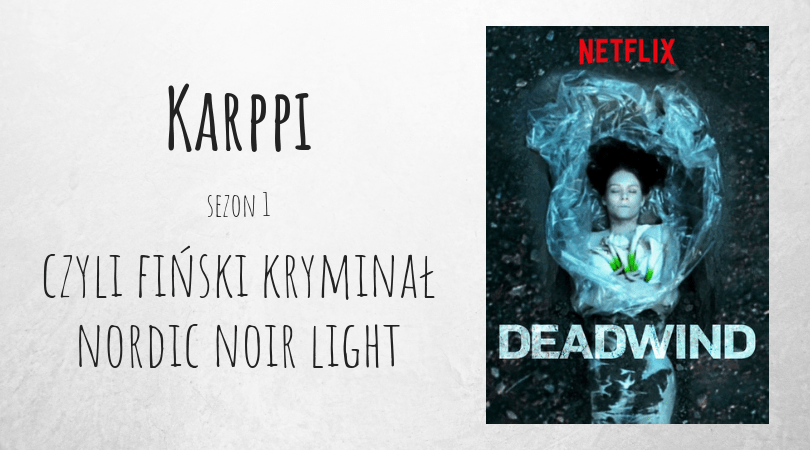 Karppi Deadwind Netflix nordic noir