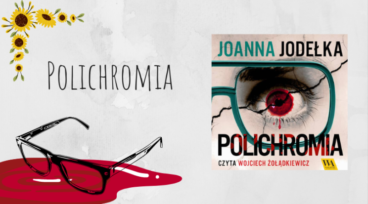 Polichromia Joanna Jodełka audiobook recenzja